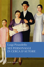 Libro Sei personaggi in cerca d'autore Luigi Pirandello