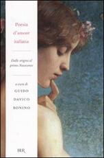 Libro Poesia d'amore italiana. Dalle origini al primo Novecento