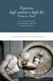 L Iliade. Il poema degli uomini e degli déi.pdf