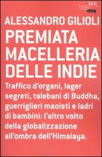 Libro Premiata macelleria delle indie Alessandro Gilioli