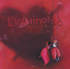 Libro L' innamorato. Ediz. illustrata Rébecca Dautremer