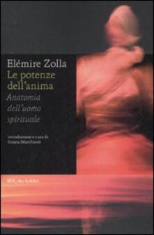 Le potenze dellanima. Anatomia delluomo spirituale.pdf