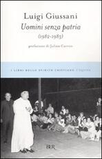 Libro Uomini senza patria (1982-1983) Luigi Giussani