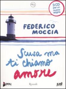Scusa ma ti chiamo amore. Audiolibro. 3 CD Audio.pdf