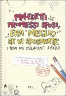 Maledetti Promessi Sposi, era meglio se vi sposavate. I temi più esilaranti dItalia.pdf