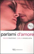 Libro Parlami d'amore Silvio Muccino Carla Vangelista