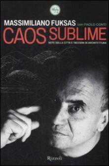 Caos sublime. Note sulla città e taccuini di architettura.pdf