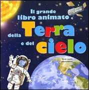 Libro Il grande libro animato della Terra e del cielo. Ediz. illustrata Pascale Hédelin Laurent Richard