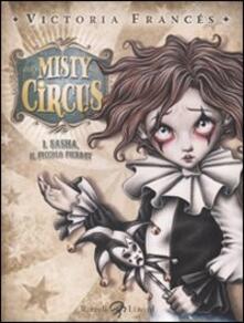 Misty Circus. Vol. 1: Sasha, il piccolo Pierrot..pdf