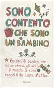 Libro Sono contento che sono un bambino Luisa Mattia