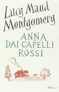Libro Anna dai capelli rossi. Ediz. integrale Lucy Maud Montgomery