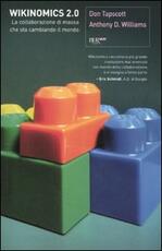 Libro Wikinomics 2.0. La collaborazione di massa che sta cambiando il mondo Don Tapscott Anthony D. Williams