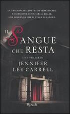 Libro Il sangue che resta Jennifer L. Carrell