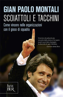 Scoiattoli e tacchini. Come vincere nelle organizzazioni con il gioco di squadra.pdf