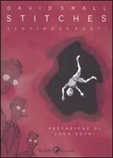 Libro Stitches. Ventinove punti David Small