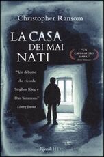 Libro La casa dei mai nati Christopher Ransom