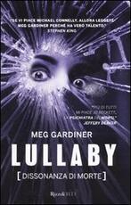 Libro Lullaby. Dissonanza di morte Meg Gardiner