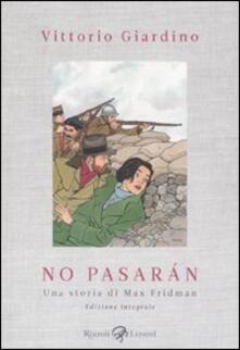 No pasarán. Una storia di Max Fridman. Ediz. integrale.pdf