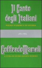 Libro Il canto degli italiani. Poesie d'amore e di guerra Goffredo Mameli