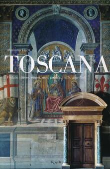 Toscana. Vedute, chiese, musei, arte, palazzi, ville, giardini.pdf