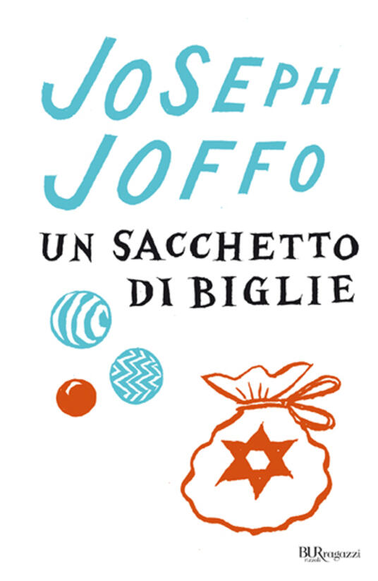 Un sacchetto di biglie Joseph Joffo Libro BUR Biblioteca Univ. Rizzoli Ragazzi IBS Un sacchetto di biglie Joseph Joffo Libro BUR Biblioteca Univ. Rizzoli Ragazzi IBS