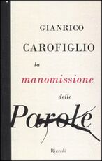 Libro La manomissione delle parole Gianrico Carofiglio