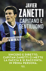 Libro Capitano e gentiluomo Javier Zanetti