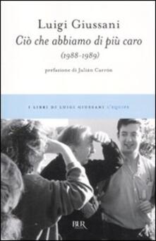 Ciò che abbiamo di più caro (1988-1989).pdf