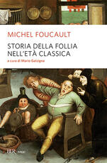 Libro Storia della follia nell'età classica Michel Foucault