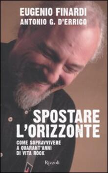 Spostare lorizzonte. Come sopravvivere a quarantanni di vita rock.pdf