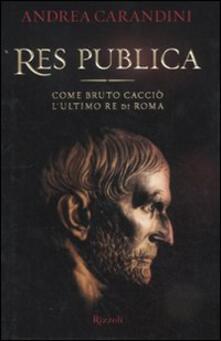 Res publica. Come Bruto cacciò lultimo re di Roma.pdf