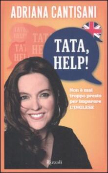 Tata, help! Non è mai troppo presto per imparare linglese.pdf