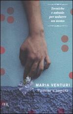 Libro L' amore s'impara Maria Venturi