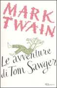 Libro Le avventure di Tom Sawyer. Ediz. integrale Mark Twain