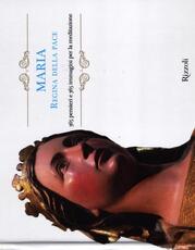 Libro Maria regina della pace. 365 pensieri e 365 immagini per la meditazione