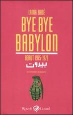 Libro Bye Bye Babylon. Beirut 1975-1979 Lamia Ziadé