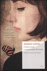 Libro I miei anni a rincorrere il vento Barbara Comyns