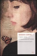 Libro I miei anni a rincorrere il vento Barbara Comyns
