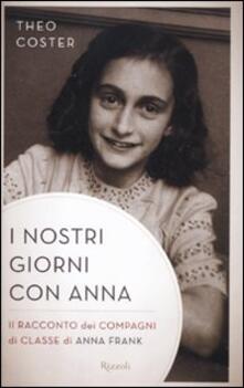 I nostri giorni con Anna. Il racconto dei compagni di classe di Anna Fank.pdf