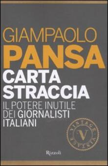 Carta straccia. Il potere inutile dei giornalisti italiani.pdf