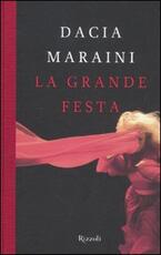 Libro La grande festa Dacia Maraini