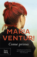 Libro Come prima Maria Venturi