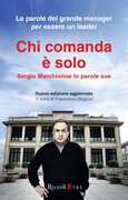 Libro Chi comanda è solo. Sergio Marchionne in parole sue