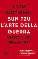 Libro Sun Tzu. L'arte della guerra. Riletto a uso dei manager Livio Buttignol