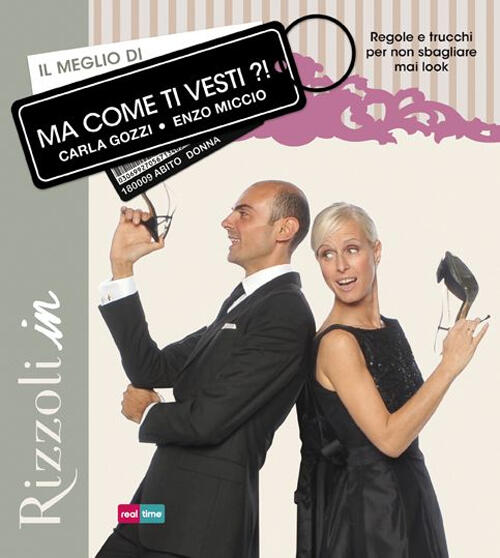 Il meglio di Ma come ti vesti?! Carla Gozzi Enzo Miccio Libro