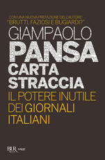 Libro Carta straccia. Il potere inutile dei giornalisti italiani Giampaolo Pansa