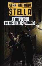 Libro I misteri di via dell'Amorino Gian Antonio Stella