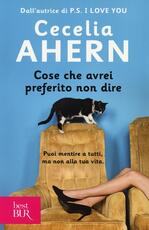 Libro Cose che avrei preferito non dire Cecelia Ahern