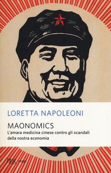 Maonomics. Lamara medicina cinese contro gli scandali della nostra economia.pdf