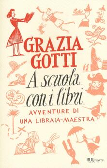 A scuola con i libri. Avventure di una libraia-maestra.pdf